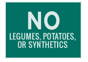No Legumes, Potatoes, or Synthetics icon for Distinction Grain Free Canine Land & Sea Recipe.